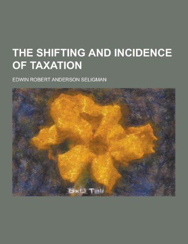 The Shifting and Incidence of Taxation