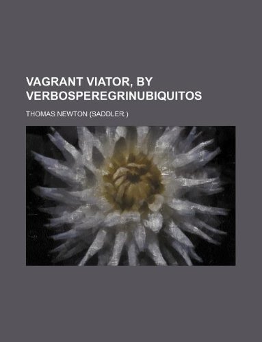 Vagrant Viator, by Verbosperegrinubiquitos