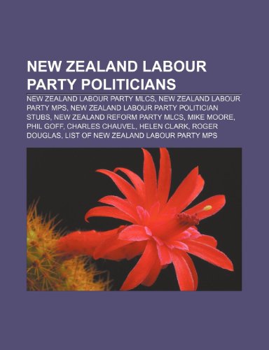 New Zealand Labour Party Politicians: New Zealand Labour Party Mlcs, New Zealand Labour Party Mps, New Zealand Labour Party Politician Stubs