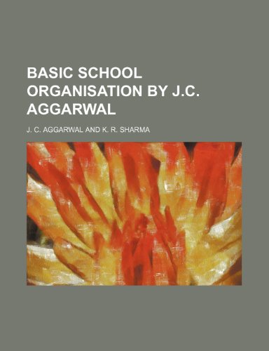 Basic School Organisation by J.C. Aggarwal