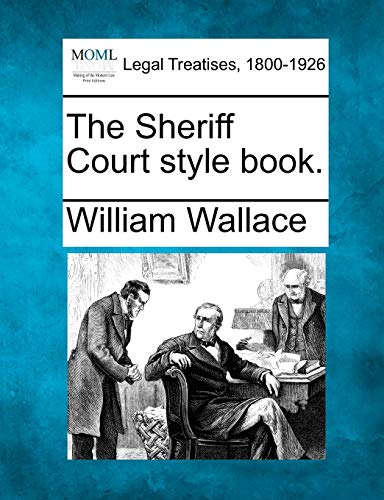 The Sheriff Court style book.