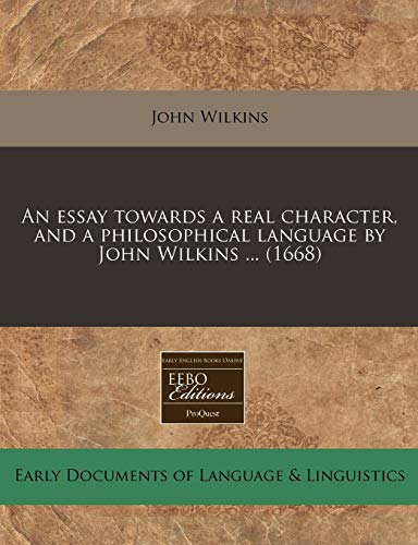 An Essay Towards a Real Character, and a Philosophical Language by John Wilkins ... (1668)