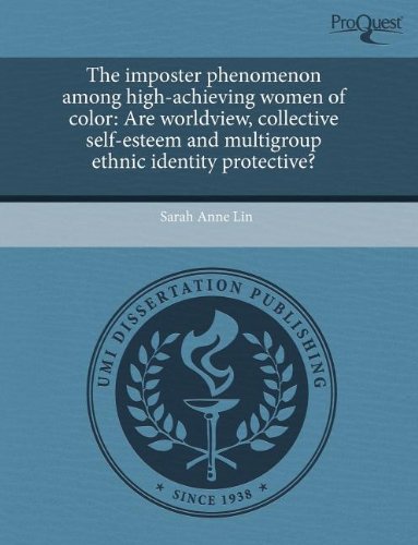 The imposter phenomenon among high-achieving women of color: Are worldview, collective self-esteem and multigroup ethnic identity protective?