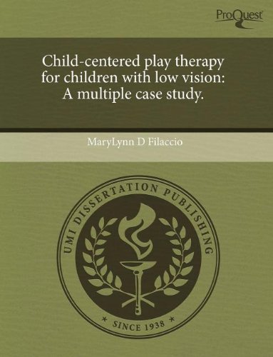 Child-Centered Play Therapy for Children with Low Vision: A Multiple Case Study