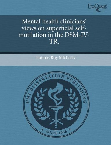 Mental Health Clinicians' Views on Superficial Self-Mutilation in the Dsm-IV-Tr