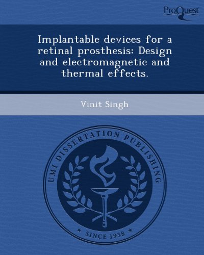 Implantable devices for a retinal prosthesis: Design and electromagnetic and thermal effects.
