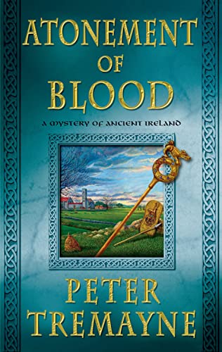 Atonement of Blood: A Mystery of Ancient Ireland (Mysteries of Ancient Ireland)
