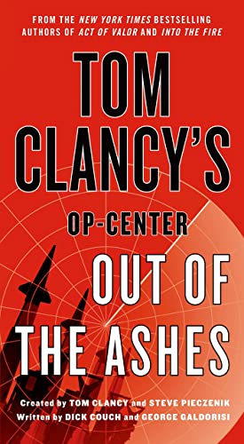 Tom Clancy's Op-Center: Out of the Ashes (Tom Clancy's Op-Center, 13)