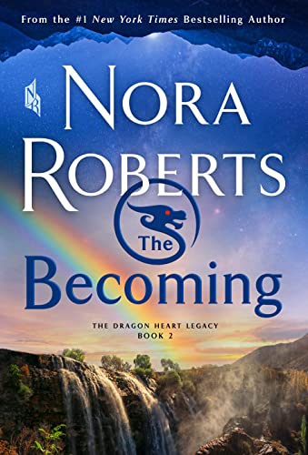 The Becoming: The Dragon Heart Legacy, Book 2