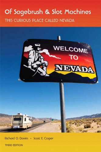 Of Sagebrush and Slot Machines: This Curious Place Called Nevada