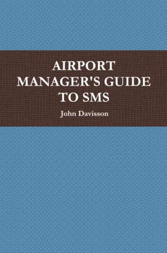AIRPORT MANAGER'S GUIDE TO SMS