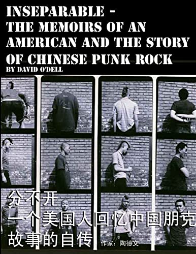 Inseparable, the memoirs of an American and the story of Chinese punk rock