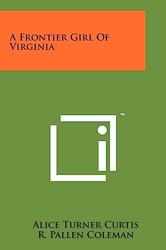 A Frontier Girl Of Virginia