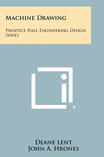 Machine Drawing: Prentice Hall Engineering Design Series