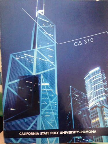 CIS 310 Business Driven Ingormation Systems 4th Edition - Cal Poly Pomona