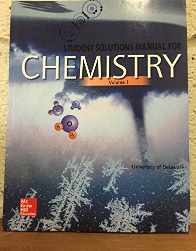 Student Solutions Manual for Chemistry, Volume 1 (University of Delaware)