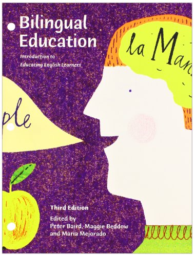 Bilingual Education: Introduction to Educating English Learners (3rd Edition)