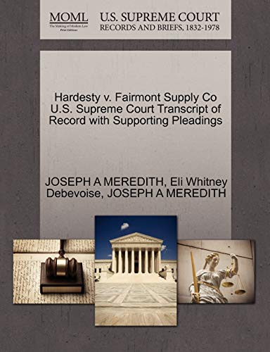 Hardesty v. Fairmont Supply Co U.S. Supreme Court Transcript of Record with Supporting Pleadings