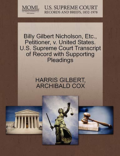 Billy Gilbert Nicholson, Etc., Petitioner, V. United States. U.S. Supreme Court Transcript of Record with Supporting Pleadings