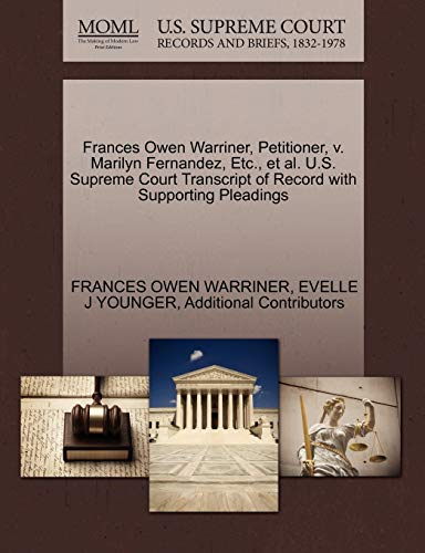 Frances Owen Warriner, Petitioner, V. Marilyn Fernandez, Etc., et al. U.S. Supreme Court Transcript of Record with Supporting Pleadings