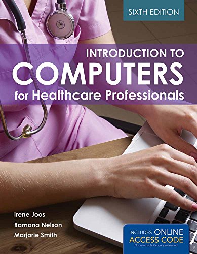 Introduction To Computers For Healthcare Professionals