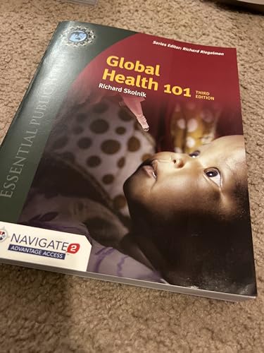 Global Health 101 (Essential Public Health): Includes Bonus Chapter: Intersectoral Approaches to Enabling Better Health