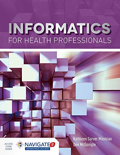 Informatics For Health Professionals (Navigate 2 Advantage Access)