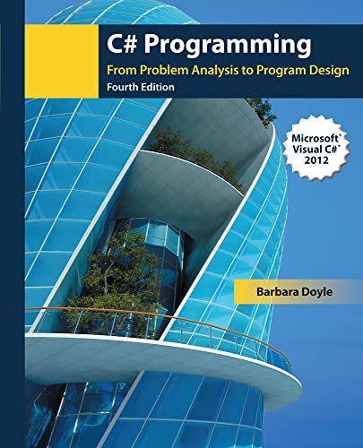 C PROGRAMMING FROM PROBLEM ANALYSIS PROGRAM DESIGN: From Problem Analysis to Program Design