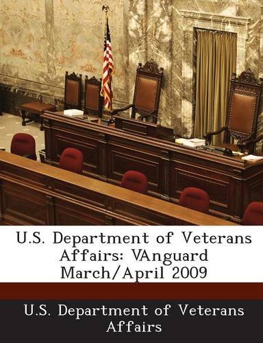 U.S. Department of Veterans Affairs: Vanguard March/April 2009