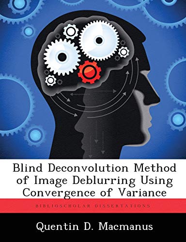 Blind Deconvolution Method of Image Deblurring Using Convergence of Variance