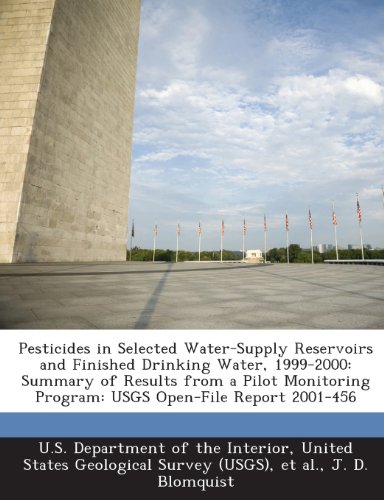 Pesticides in Selected Water-Supply Reservoirs and Finished Drinking Water, 1999-2000: Summary of Results from a Pilot Monitoring Program: USGS Open-File Report 2001-456