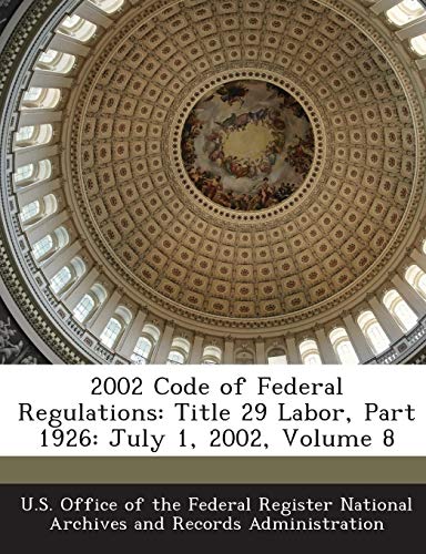 2002 Code of Federal Regulations: Title 29 Labor, Part 1926: July 1, 2002, Volume 8