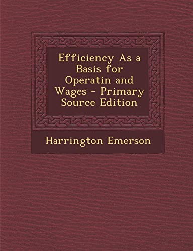 Efficiency as a Basis for Operatin and Wages