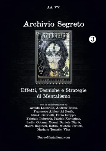 Archivio Segreto n. 3 - Effetti, Tecniche e Strategie di Mentalismo