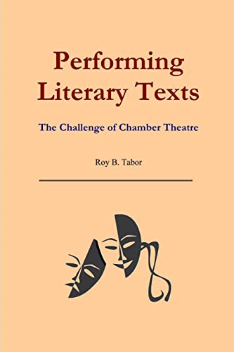 Performing Literary Texts: The Challenge of Chamber Theatre