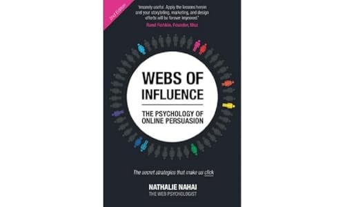 Webs of Influence: The Psychology Of Online Persuasion
