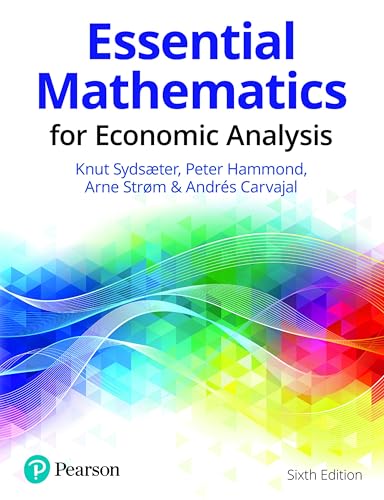 Essential Mathematics for Economic Analysis (Business and Economics)