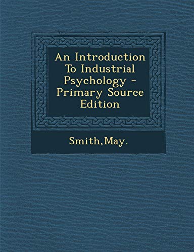 An Introduction to Industrial Psychology