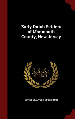Early Dutch Settlers of Monmouth County, New Jersey