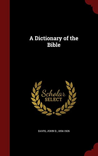 A Dictionary of the Bible