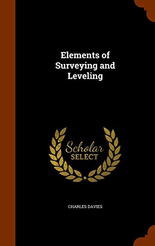 Elements of Surveying and Leveling