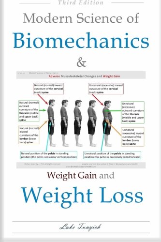 Modern Science of Biomechanics & Weight Gain and Weight Loss