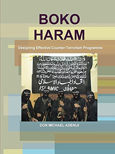Boko Haram: Designing Effective Counter-Terrorism Programme