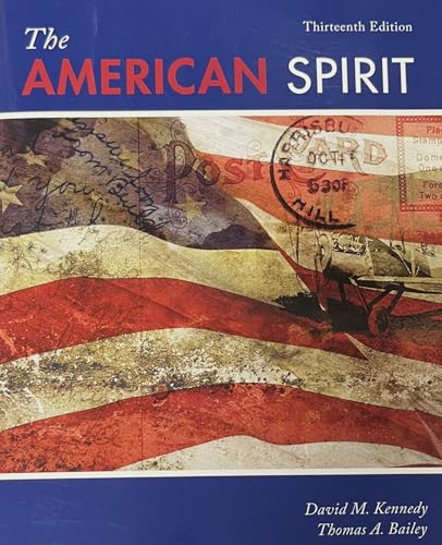 The American Spirit: United States History as Seen by Contemporaries