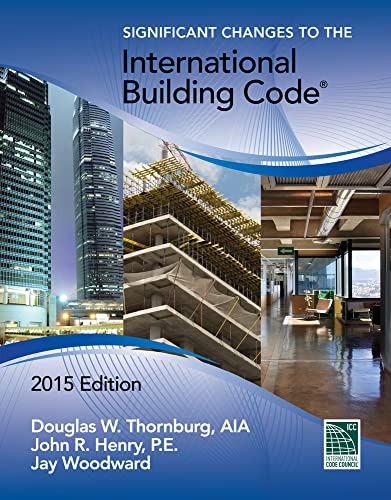 Significant Changes to the International Building Code, 2015 Edition