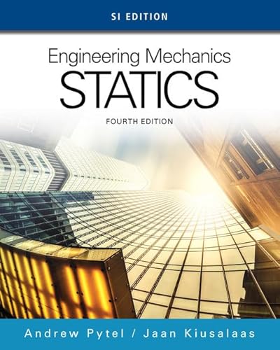 Engineering Mechanics: Statics, SI Edition