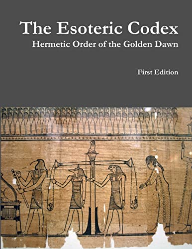 The Esoteric Codex: Hermetic Order of the Golden Dawn