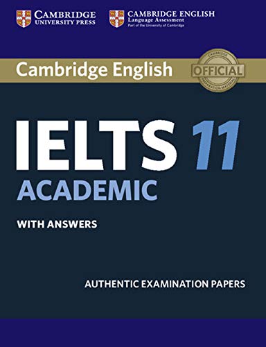 Cambridge IELTS 11 Academic Student's Book with Answers: Authentic Examination Papers (IELTS Practice Tests)