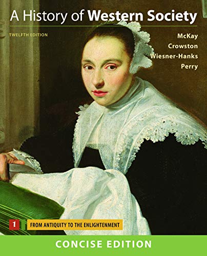 A History of Western Society, Concise Edition, Volume One