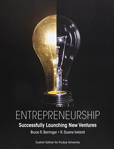 Entrepreneurship: Successfully Launching New Ventures Purdue University